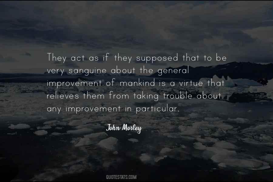 John Morley Quotes #1138652