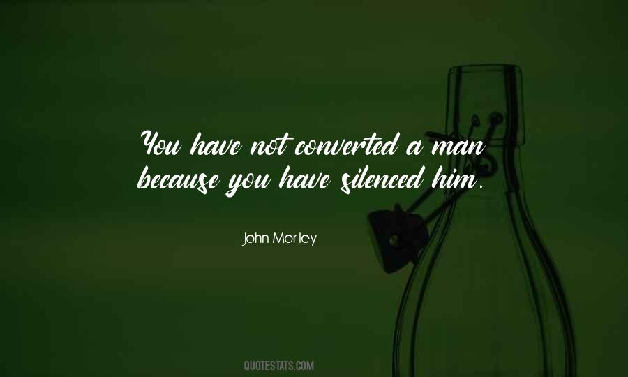 John Morley Quotes #469672