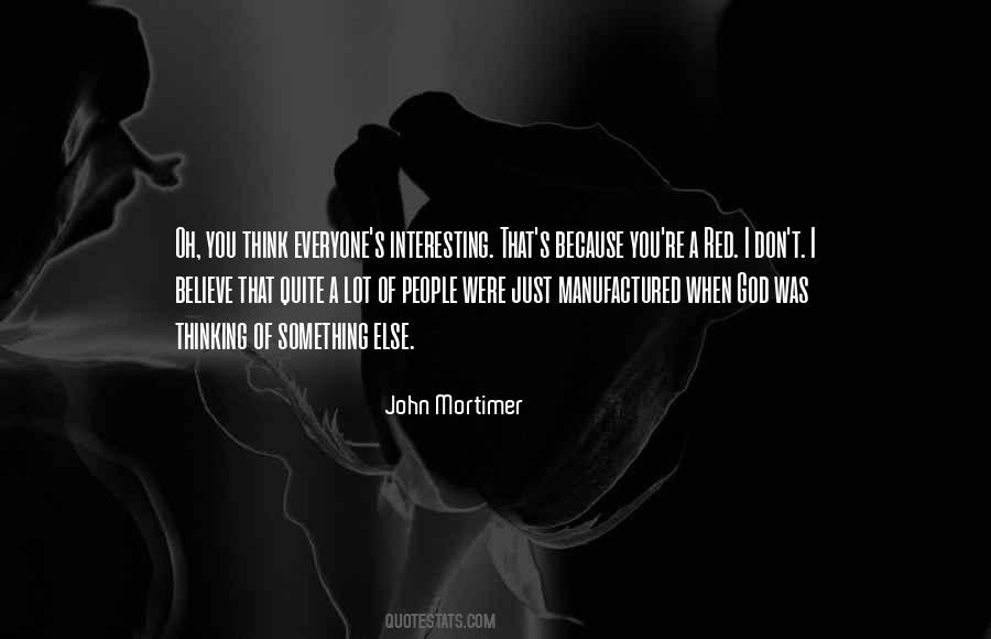 John Mortimer Quotes #1336576