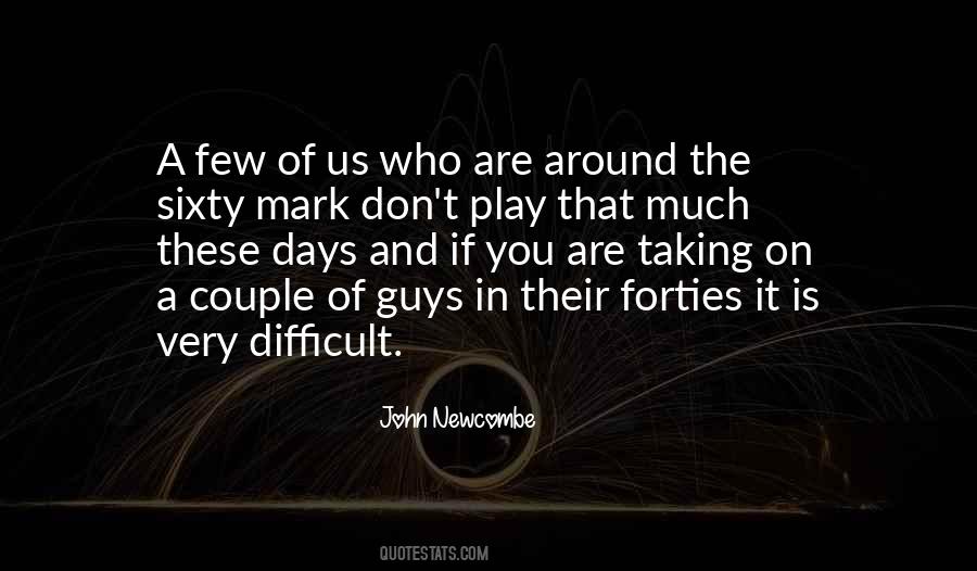 John Newcombe Quotes #1654727