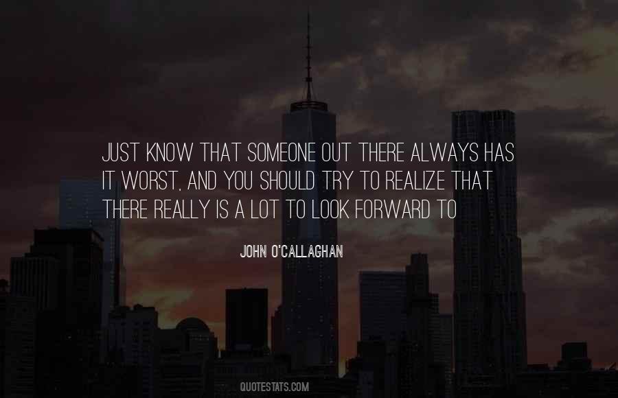 John O'callaghan Quotes #537322