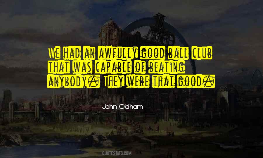 John Oldham Quotes #516917