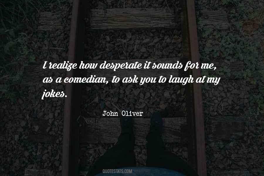John Oliver Quotes #647216