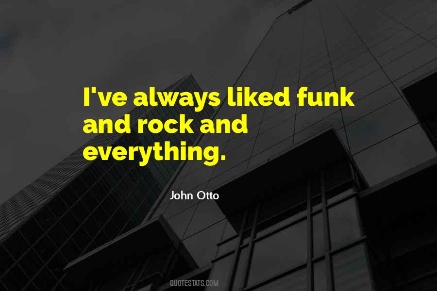 John Otto Quotes #1170315