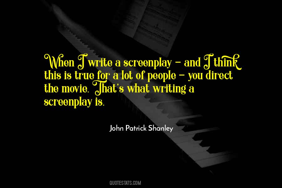 John Patrick Shanley Quotes #1377661