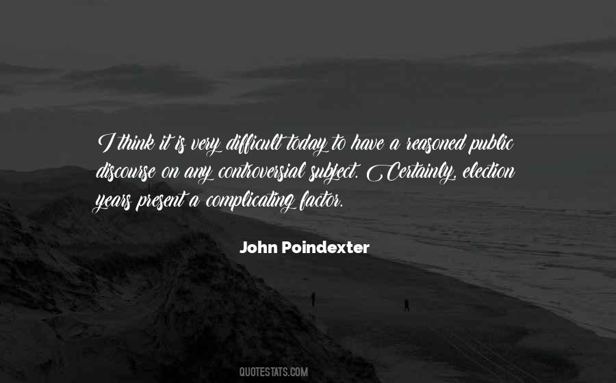 John Poindexter Quotes #1297072