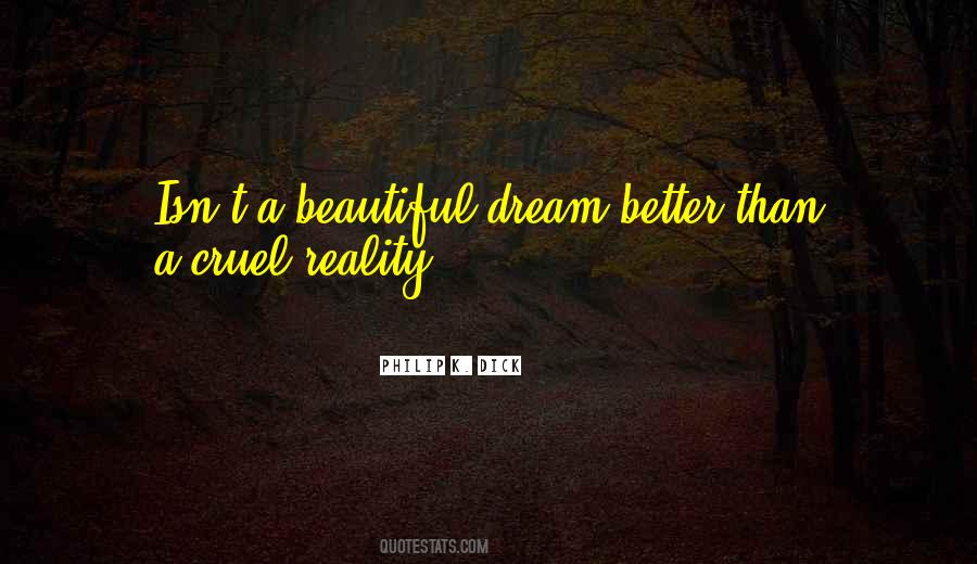 Quotes About Cruel Reality #595145