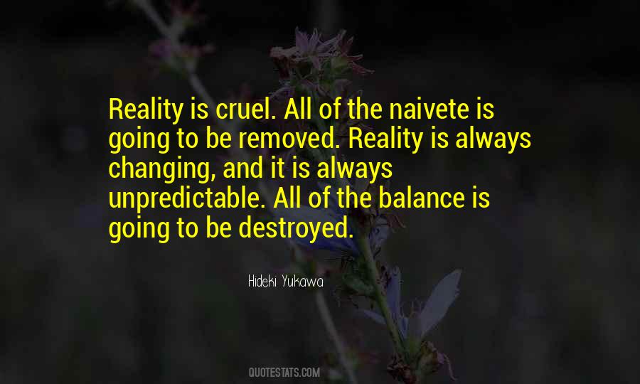 Quotes About Cruel Reality #974767