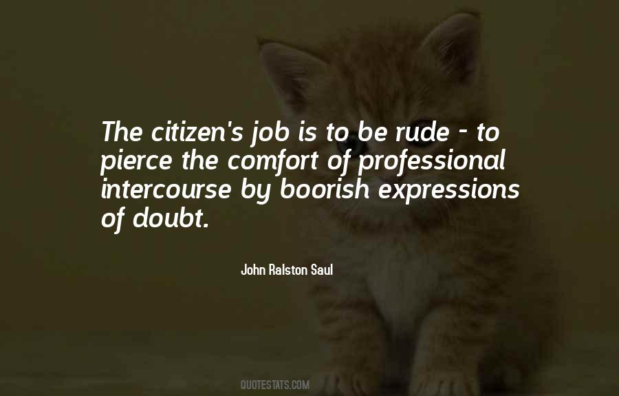 John Ralston Saul Quotes #130395