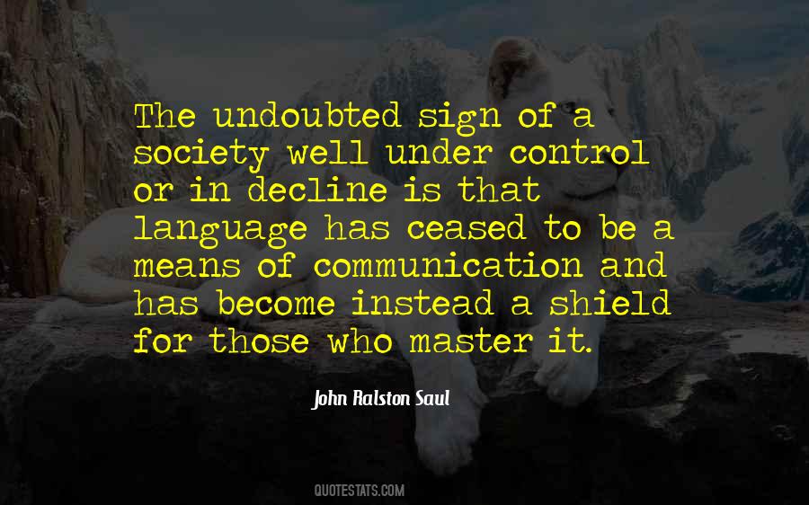 John Ralston Saul Quotes #281592