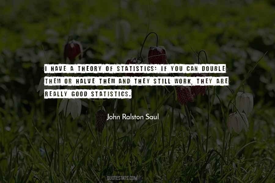 John Ralston Saul Quotes #399439