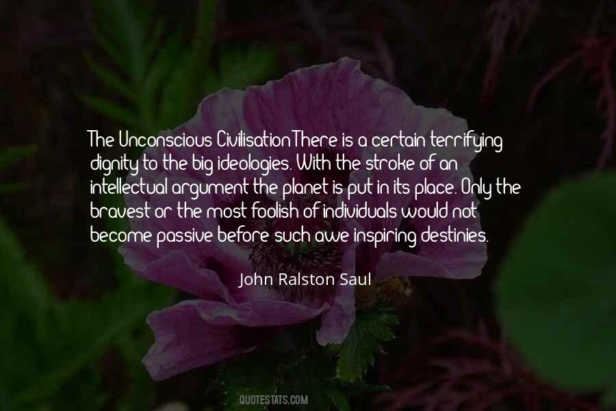 John Ralston Saul Quotes #466819