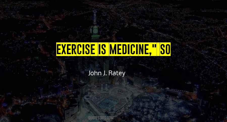 John Ratey Quotes #1351328