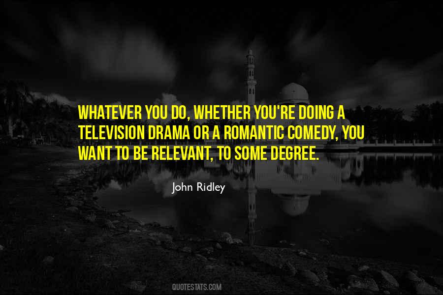 John Ridley Quotes #1112465