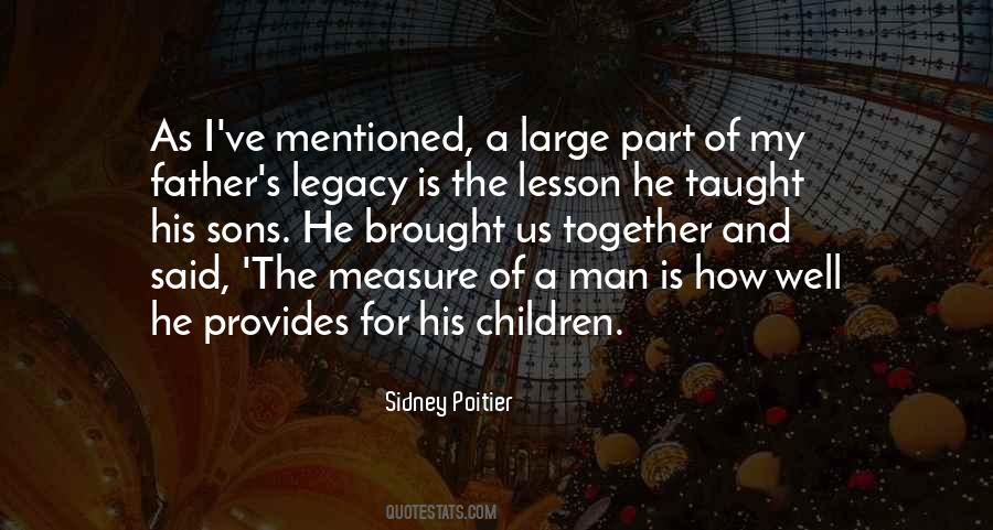 Quotes About A Father's Legacy #1704169