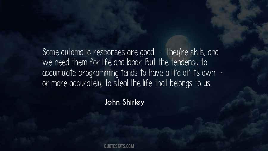 John Shirley Quotes #1275450