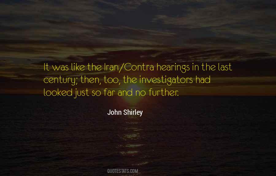 John Shirley Quotes #331657