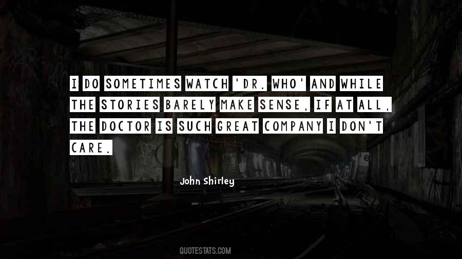 John Shirley Quotes #922320