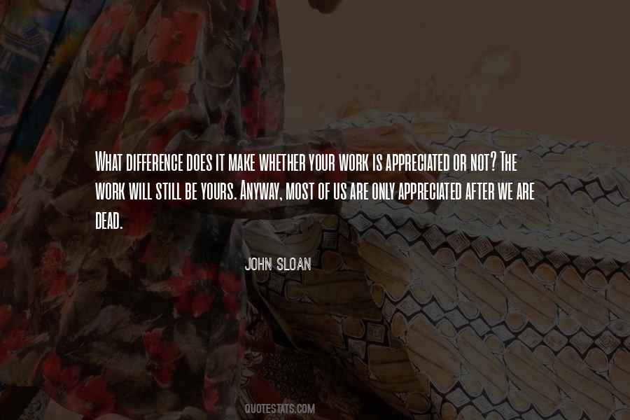 John Sloan Quotes #1690398