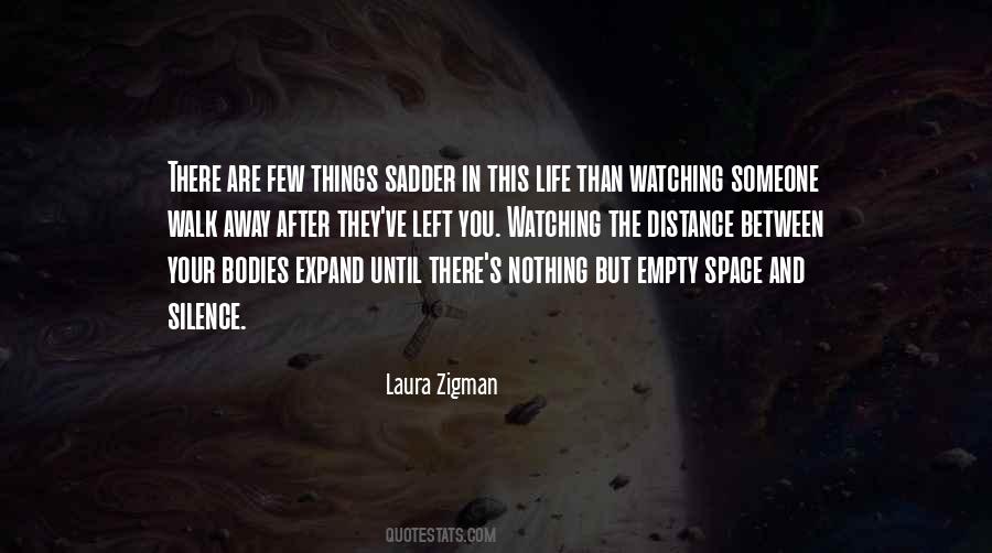 Quotes About Space And Distance #481505