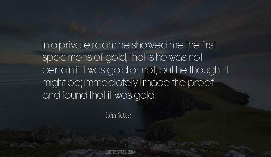 John Sutter Quotes #1791031