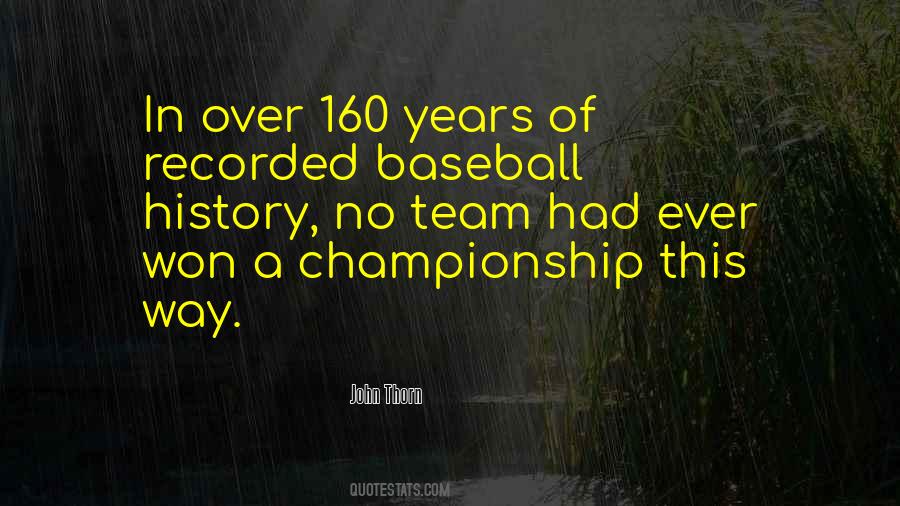 John Thorn Quotes #1433962
