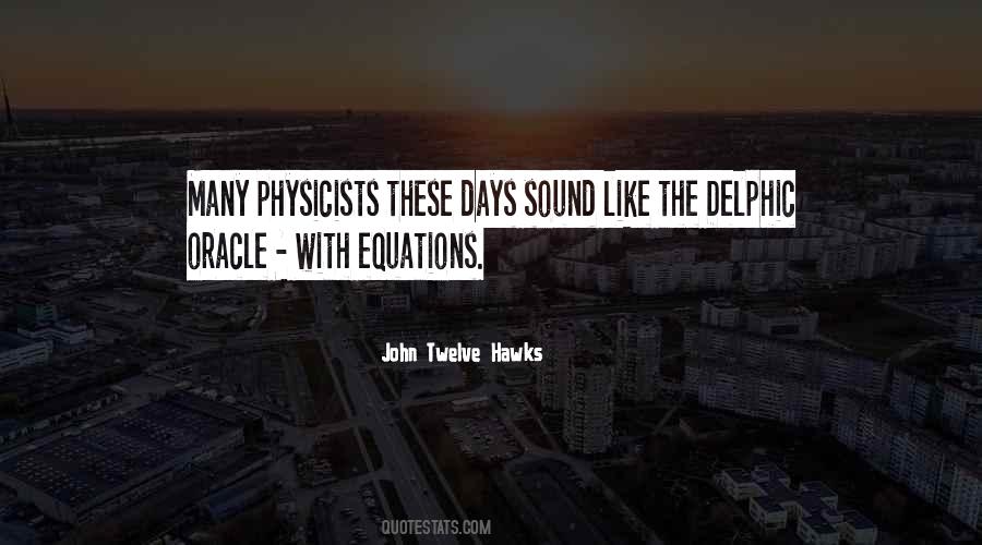 John Twelve Hawks Quotes #1287803