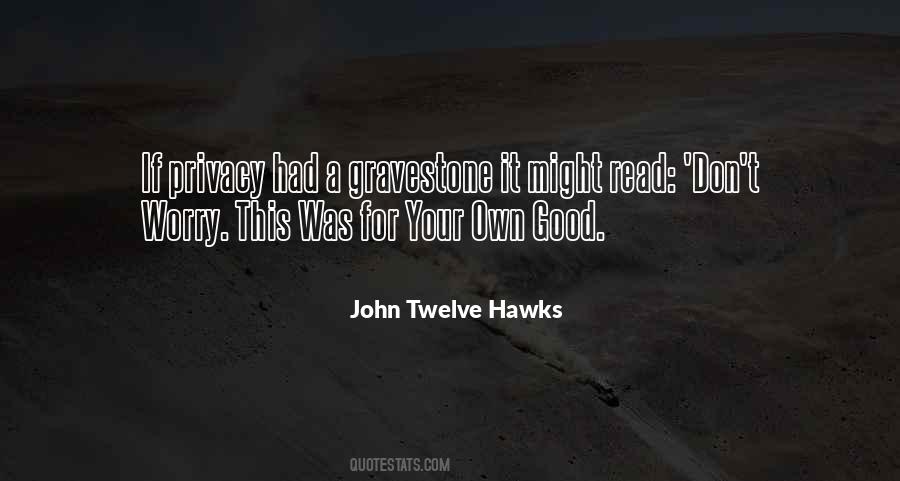 John Twelve Hawks Quotes #83257