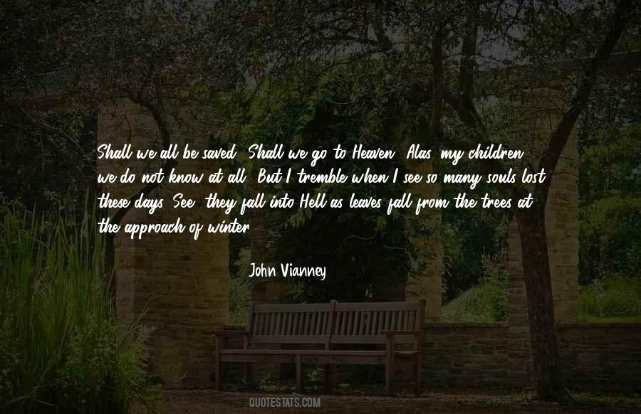 John Vianney Quotes #1755710