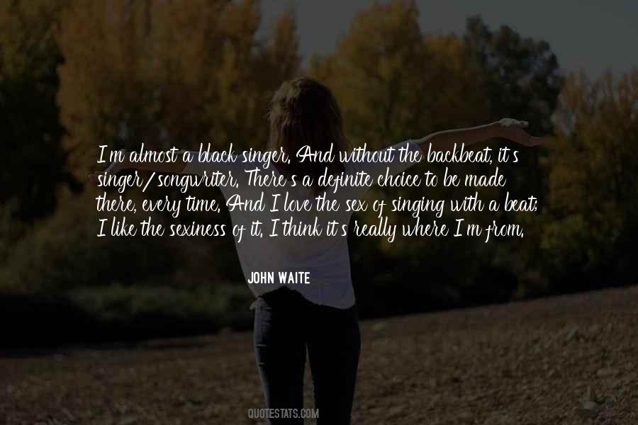 John Waite Quotes #1590337