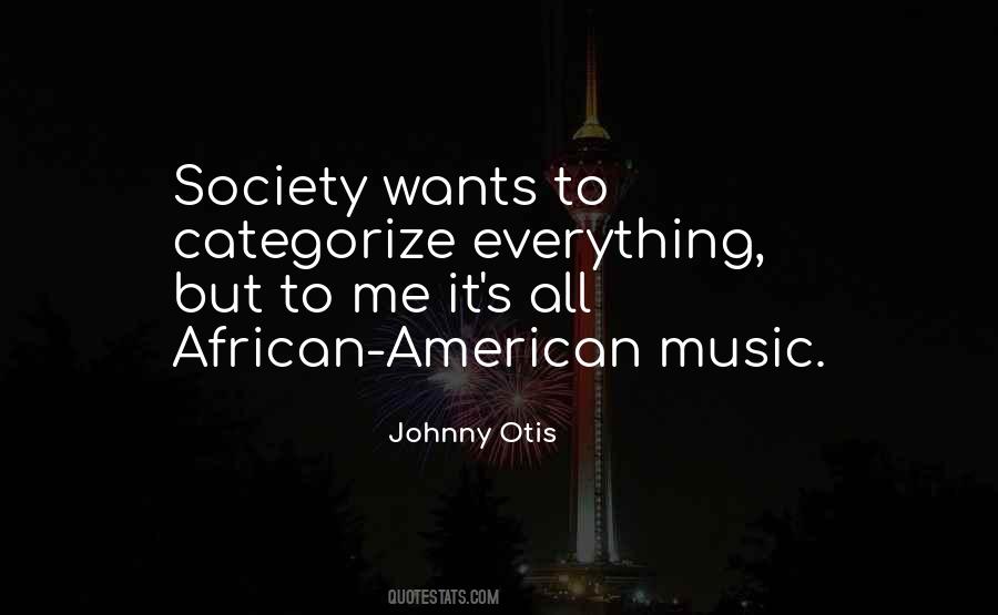 Johnny Otis Quotes #1764445