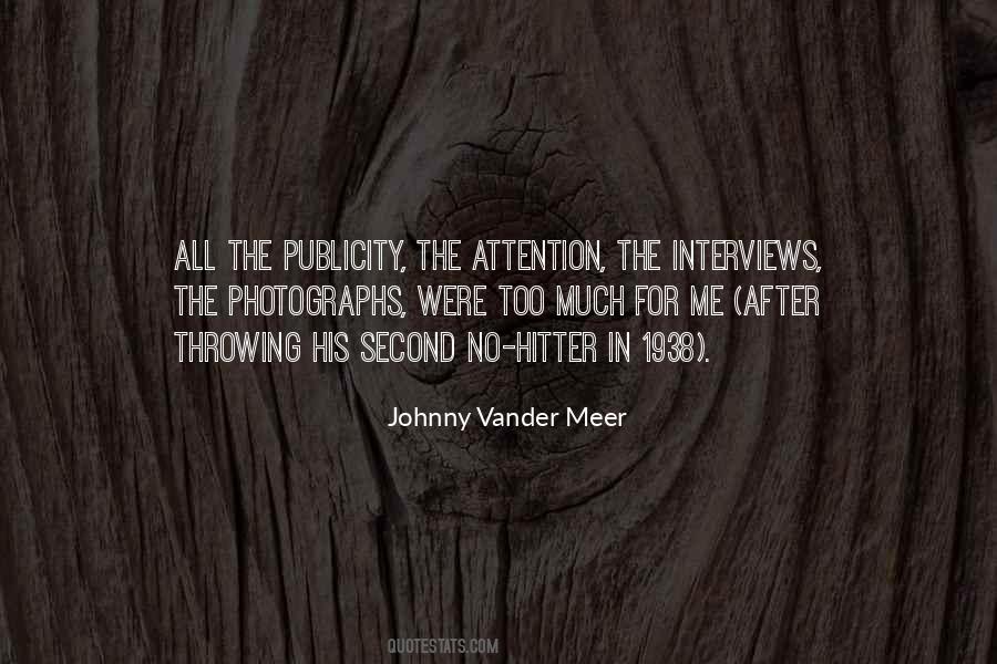 Johnny Vander Meer Quotes #1126241