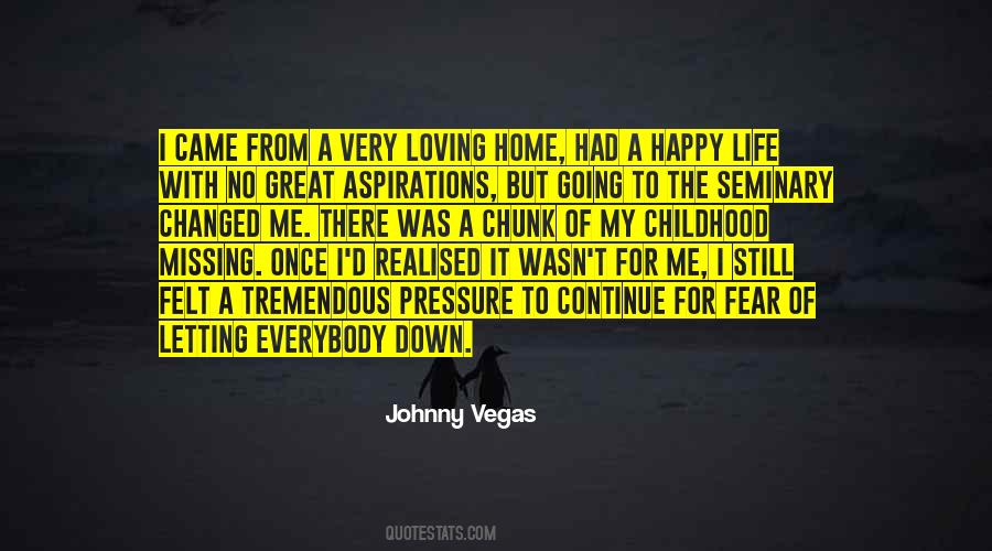 Johnny Vegas Quotes #1149919