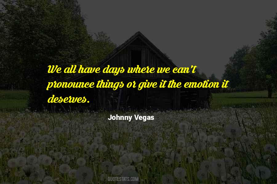 Johnny Vegas Quotes #1171719