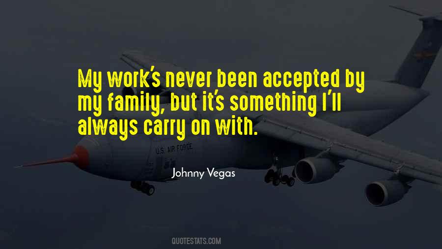 Johnny Vegas Quotes #1368489