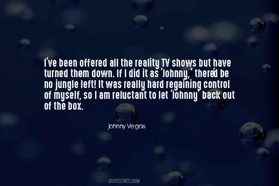 Johnny Vegas Quotes #375546