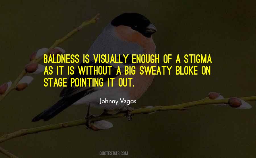 Johnny Vegas Quotes #705627