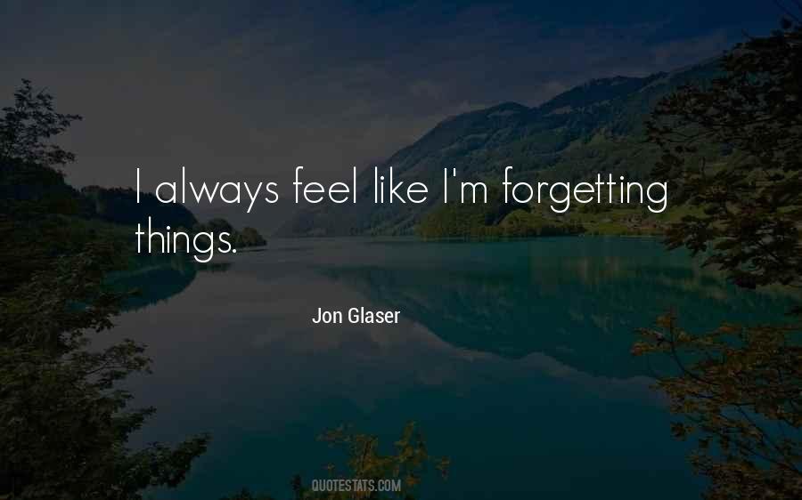 Jon Glaser Quotes #1307267