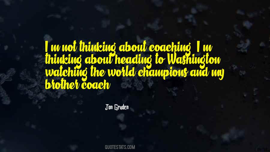 Jon Gruden Quotes #1558387
