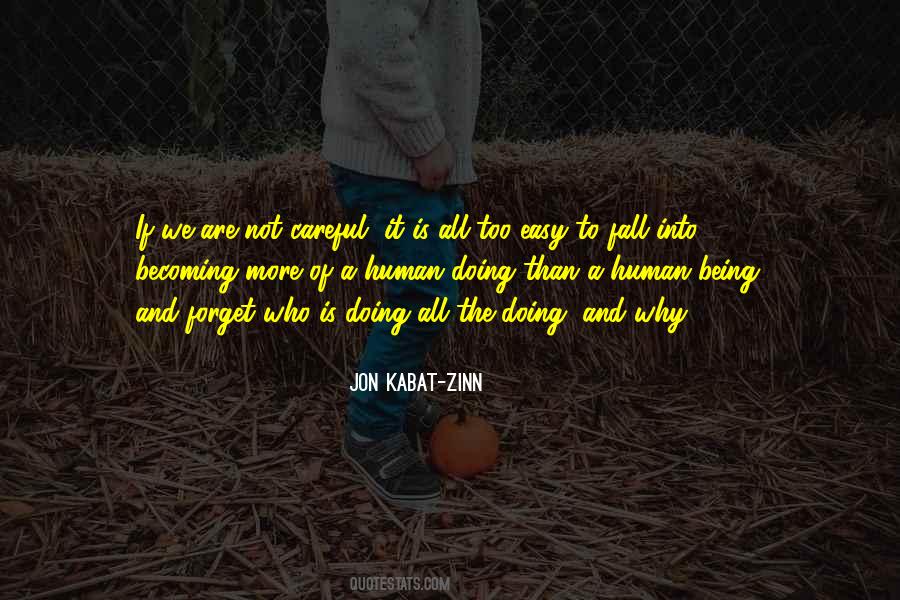 Jon Kabat Zinn Quotes #605085