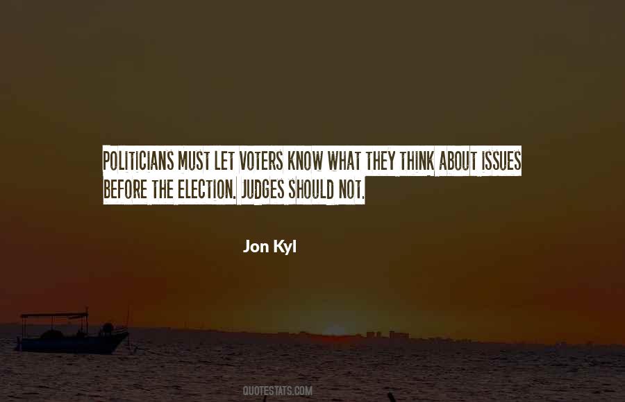 Jon Kyl Quotes #946407