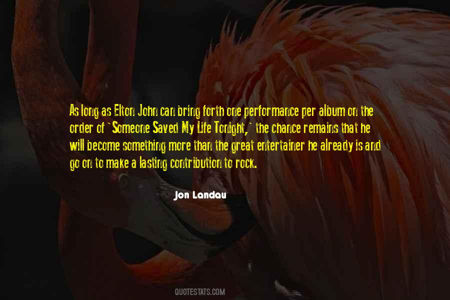 Jon Landau Quotes #1411744