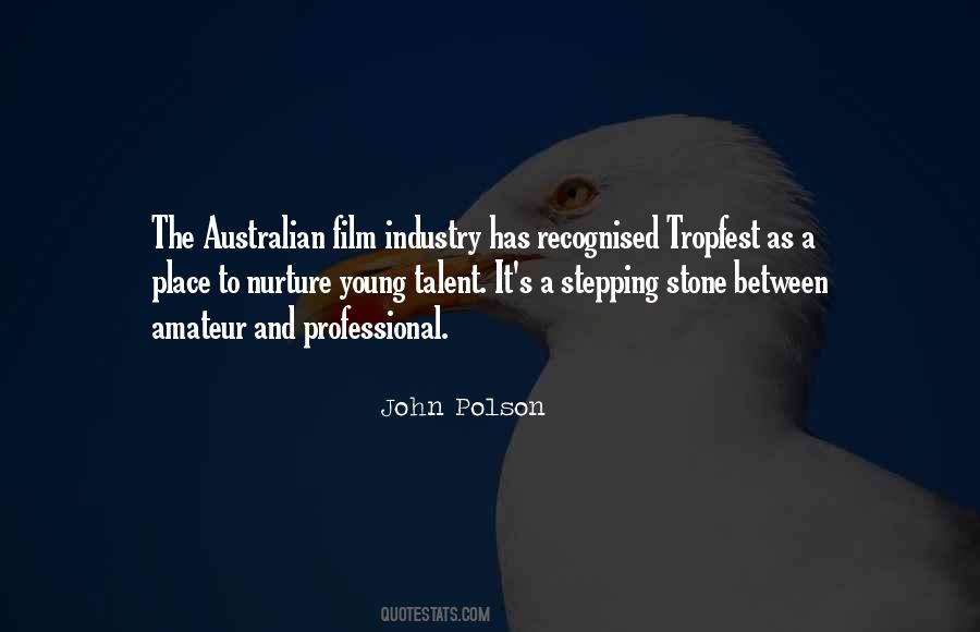 Quotes About The Australian Film Industry #1109648