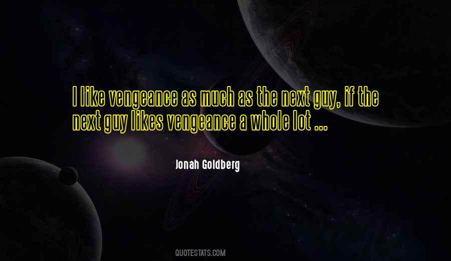 Jonah Goldberg Quotes #1766693