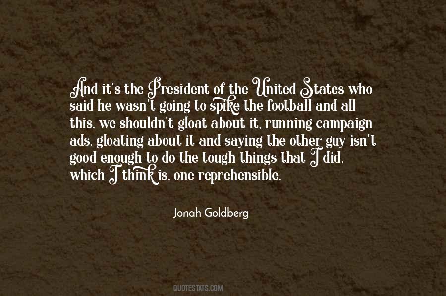 Jonah Goldberg Quotes #256012