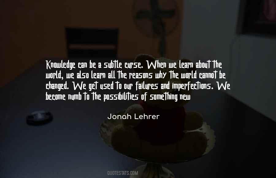 Jonah Lehrer Quotes #1562819