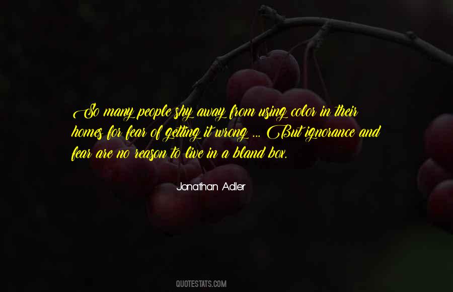 Jonathan Adler Quotes #1491284