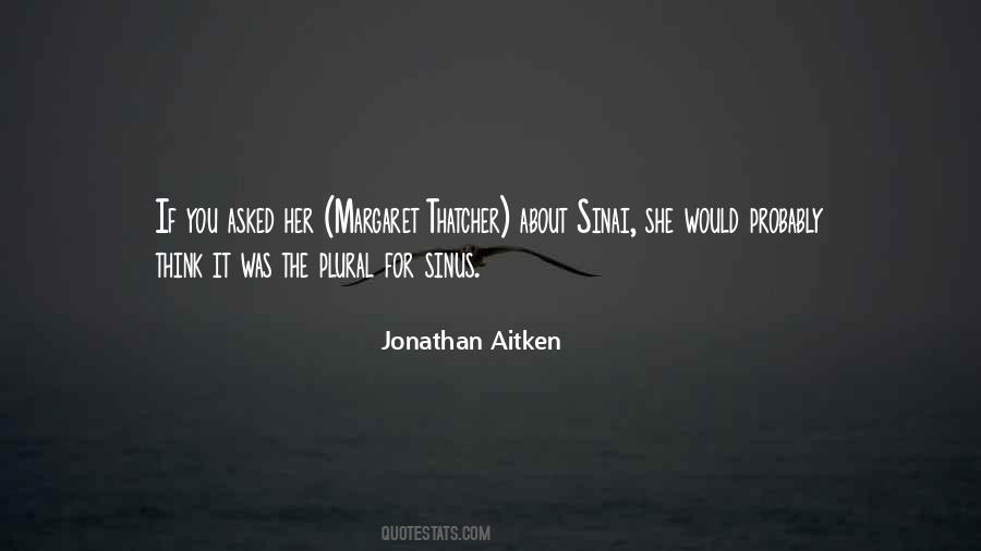 Jonathan Aitken Quotes #724047