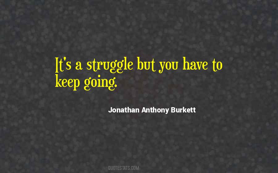 Jonathan Anthony Burkett Quotes #1149857