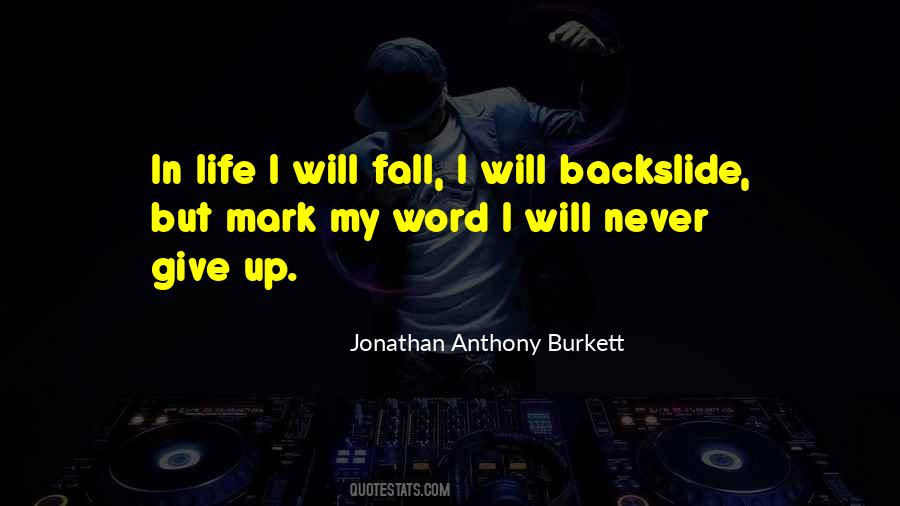 Jonathan Anthony Burkett Quotes #1660067